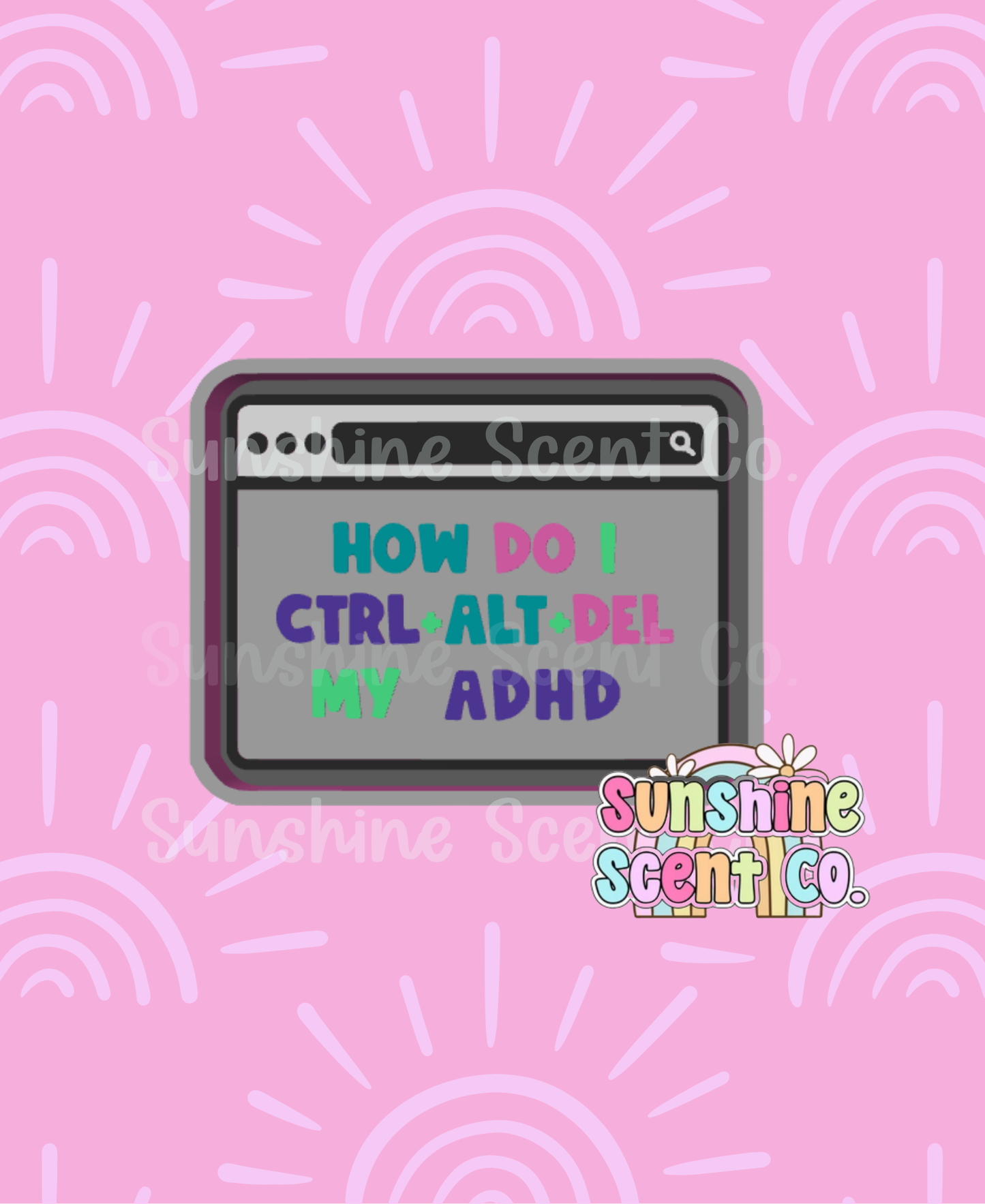 Delete my ADHD Freshie Mold
