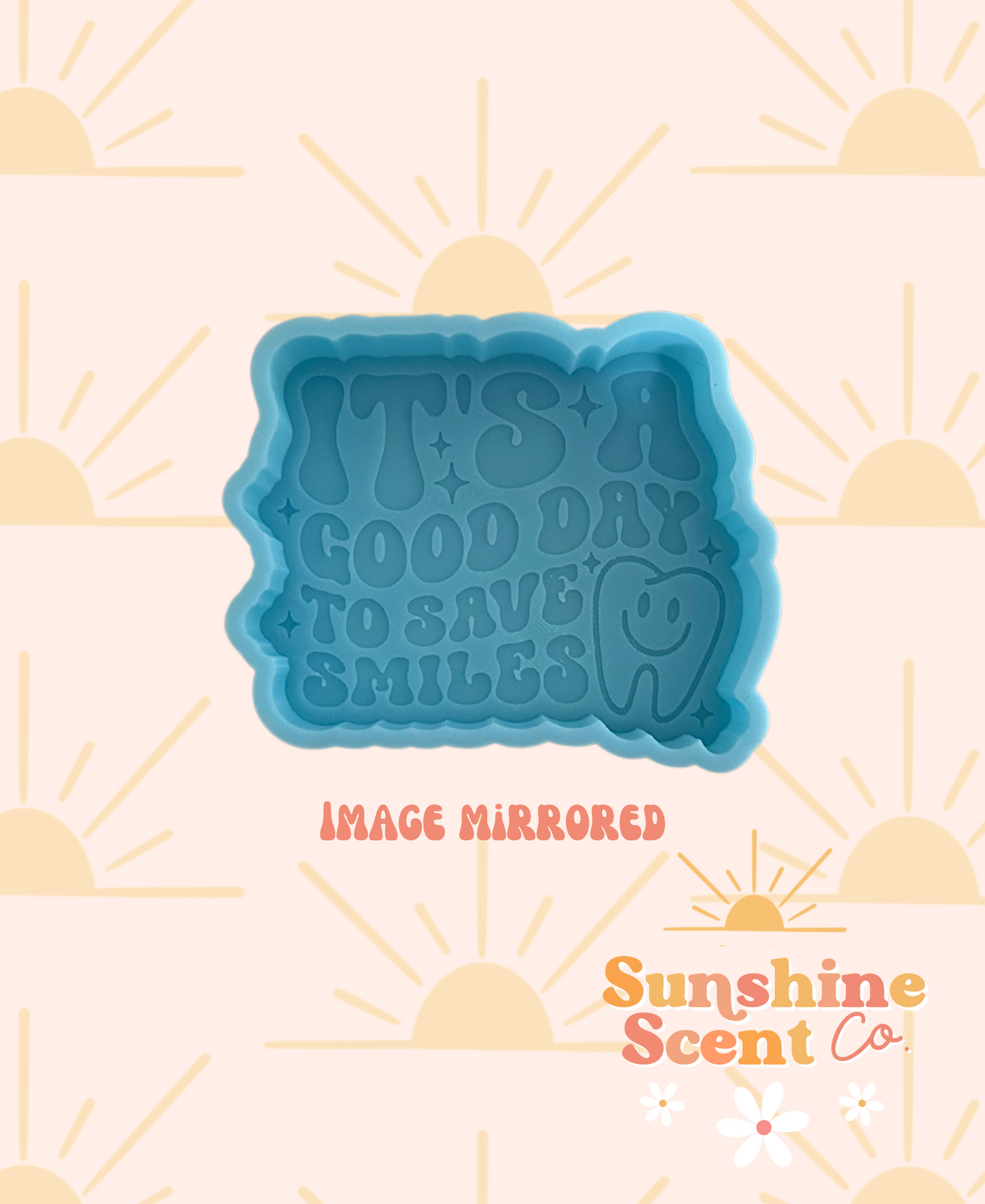 It’s a good day to save smiles/Dental Silicone Freshie Mold