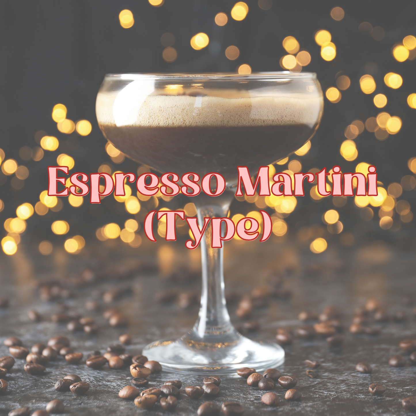 Espresso Martini (Type) Fragrance Oil