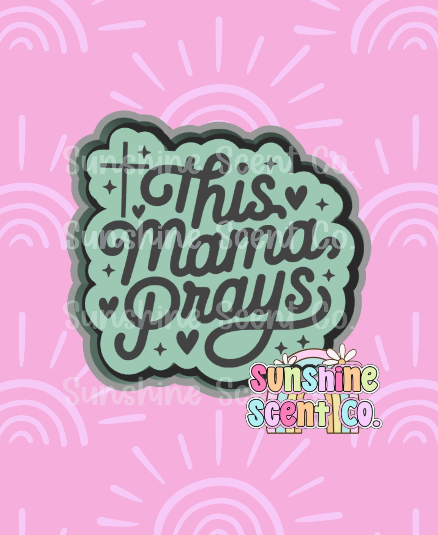 This Mama Prays Freshie Mold