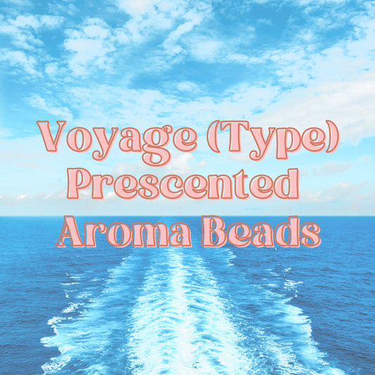 Voyage (Type) Prescented Aroma Beads