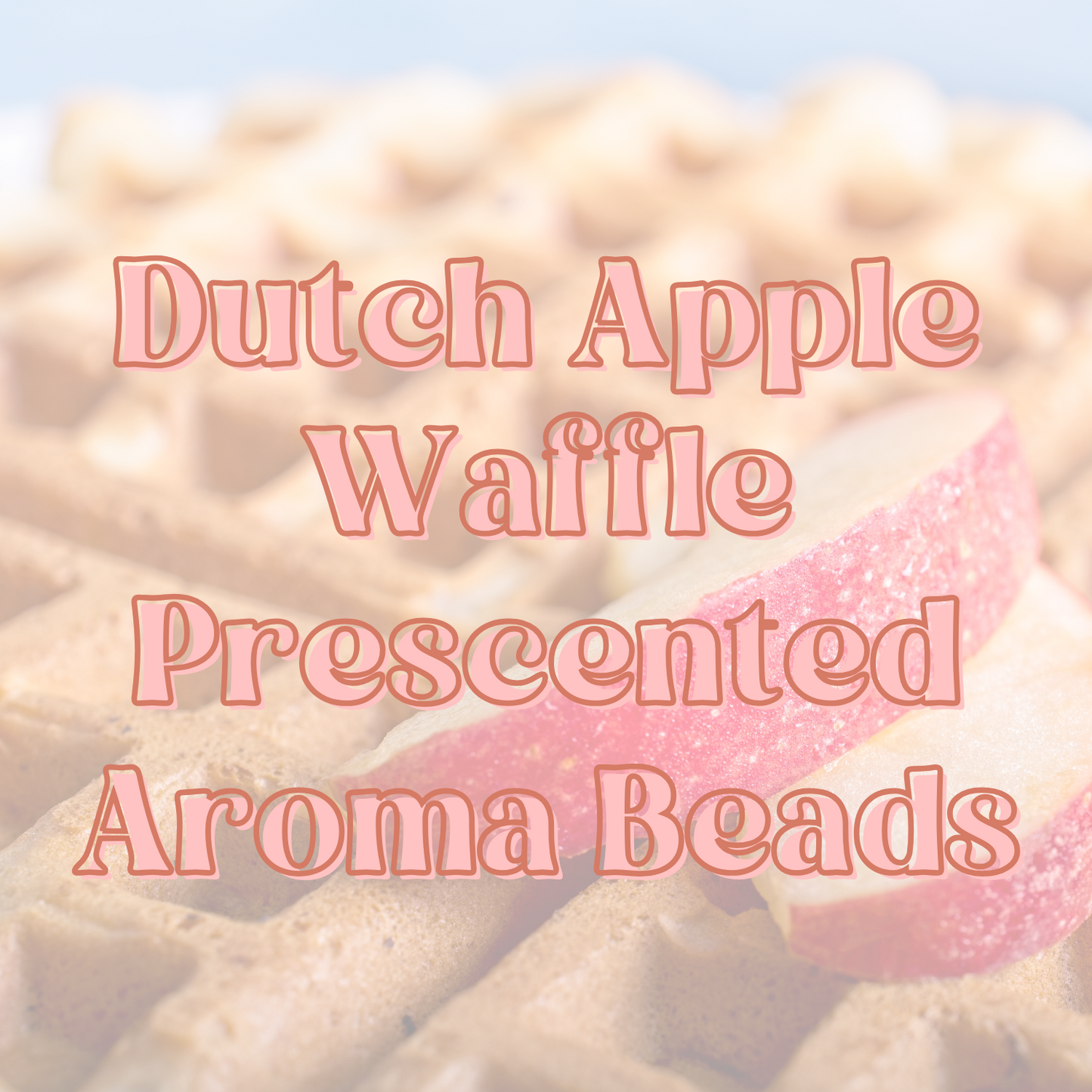 Dutch Apple Waffle Prescented Aroma Beads