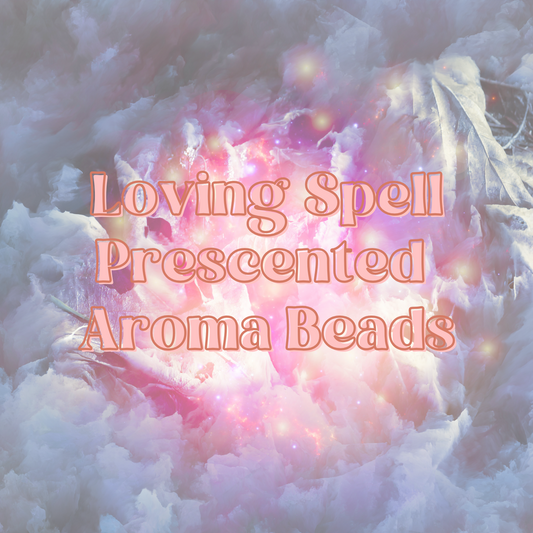 Loving Spell Prescented Aroma Beads