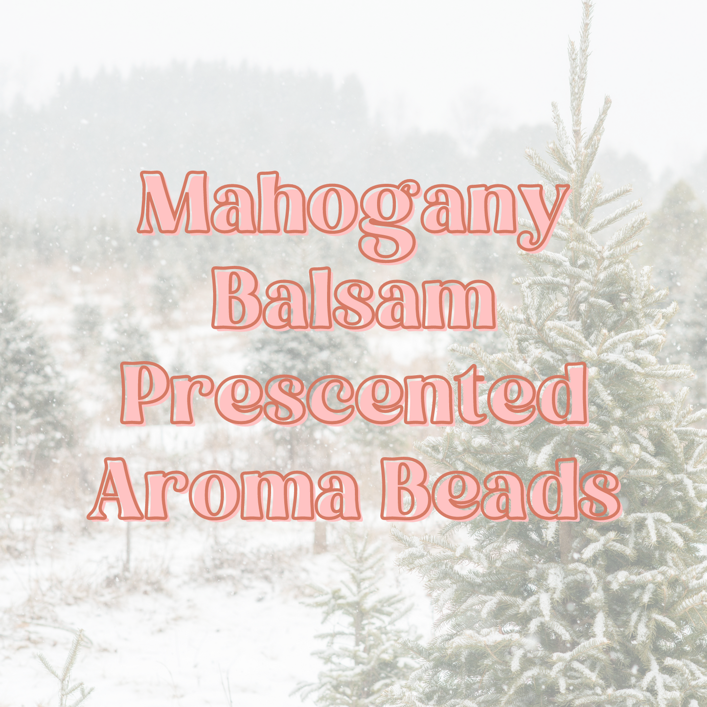 Mahogany Balsam Prescented Aroma Beads