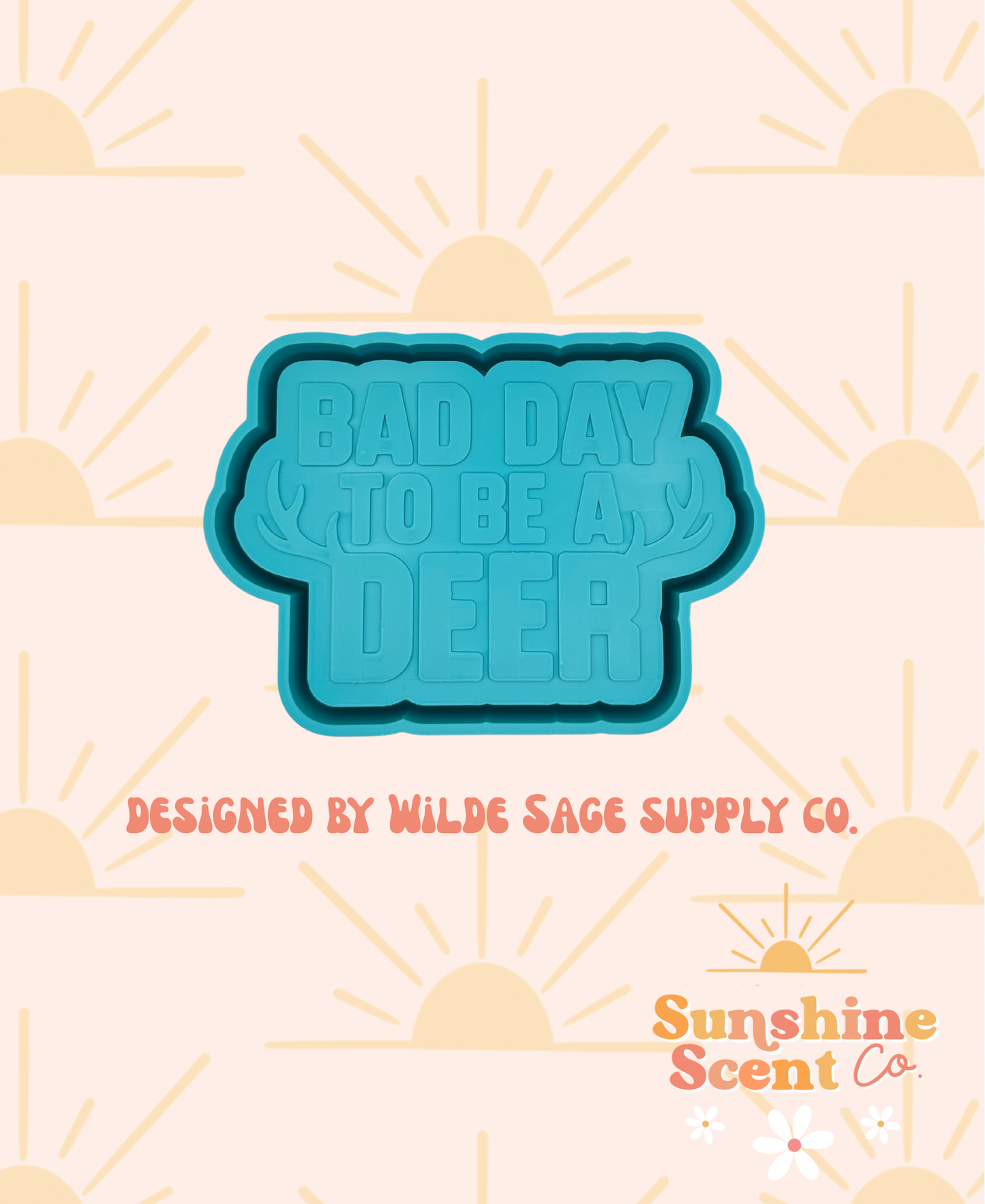 Bad day to be a Deer Freshie Mold