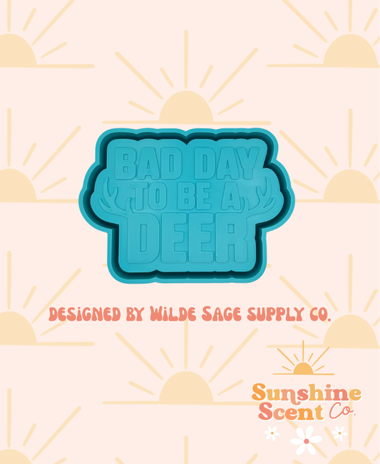 Bad day to be a Deer Freshie Mold