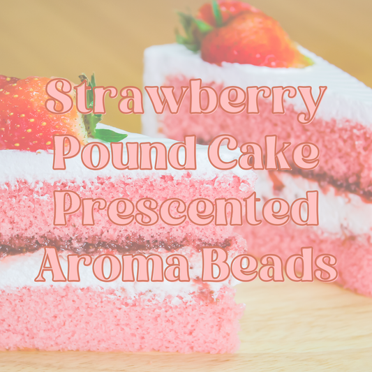 Strawberry Pound Cake Prescented Aroma Beads