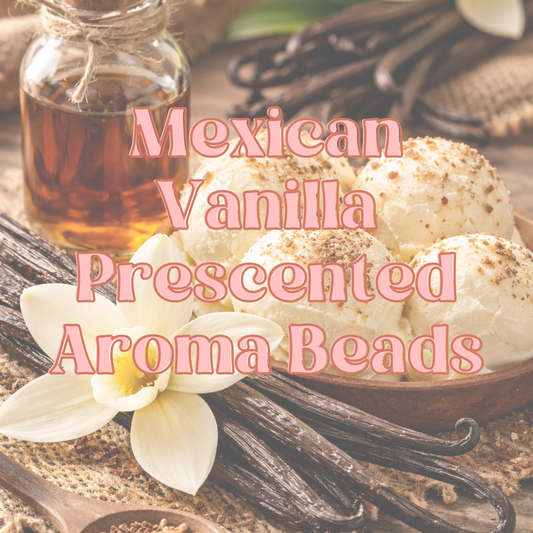 Mexican Vanilla Prescented Aroma Beads