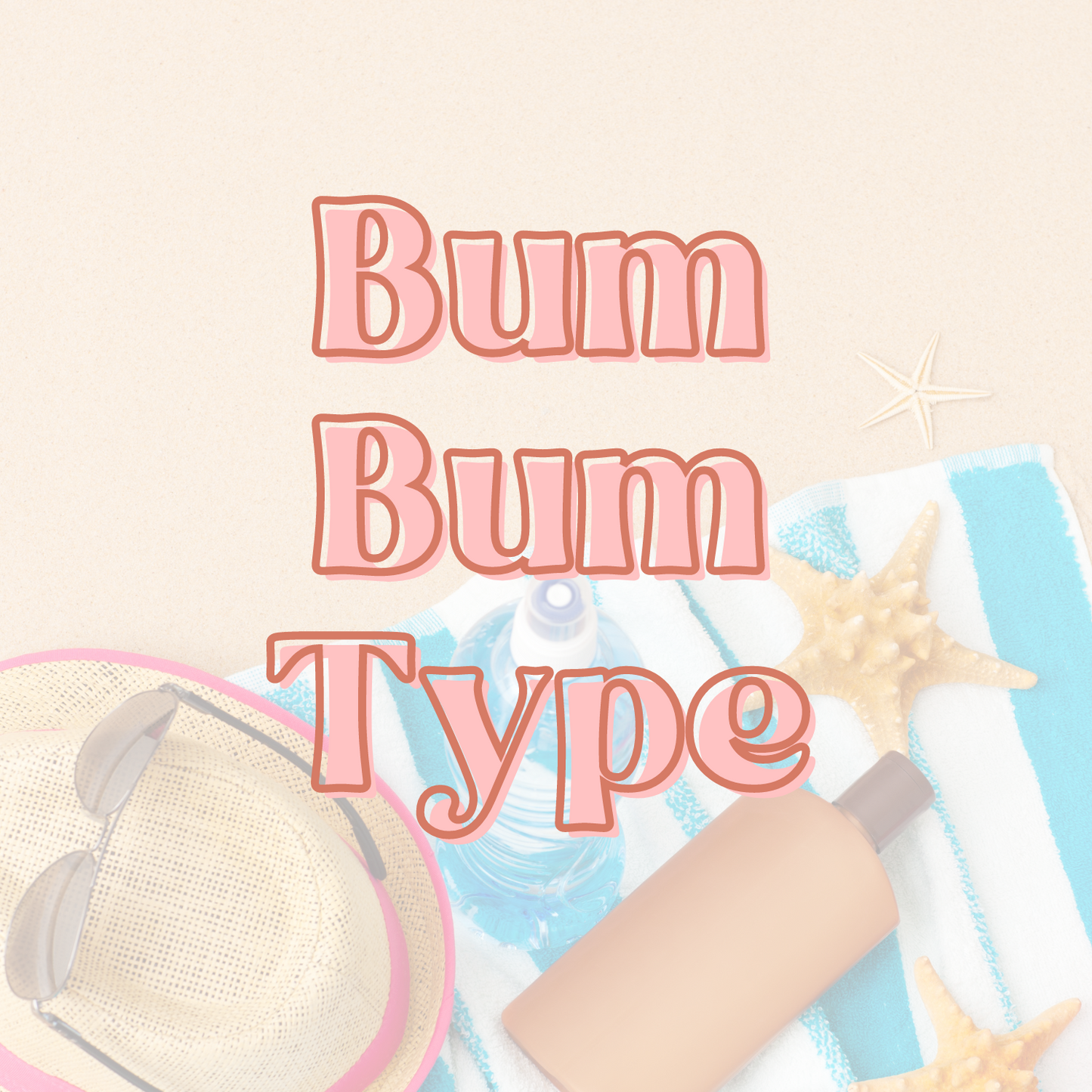 Bum Bum (Type)Fragrance Oil